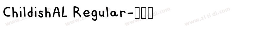 ChildishAL Regular字体转换